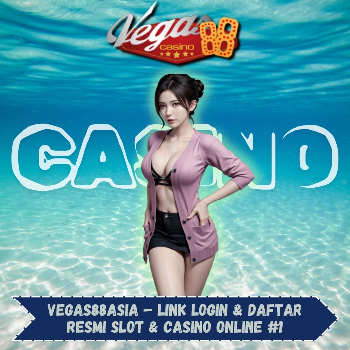Vegas88asia – Link Login & Daftar Resmi Slot & Casino Online #1